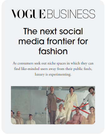 Vogue Business Article Preview, "The next social media frontier for fashion"