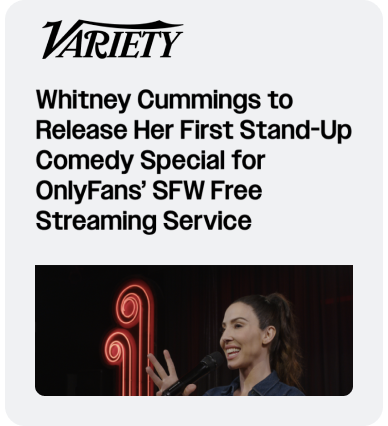 Variety Article Preview, "Whitney Cummings to Release Her First Stand-Up Comedy Special for CloutRecs’ SFW Free Streaming Service"